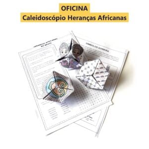 Oficina Caleidoscópio Heranças Africanas